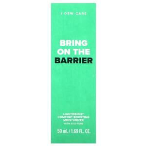 I Dew Care Bring On The Barrier Lightweight Boosting Moisturizer 50 mL/1.69fl.oz